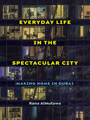 cover image of Everyday Life in the Spectacular City